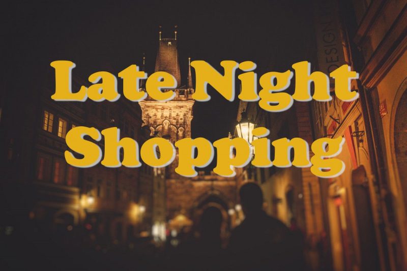 Late Night Shopping