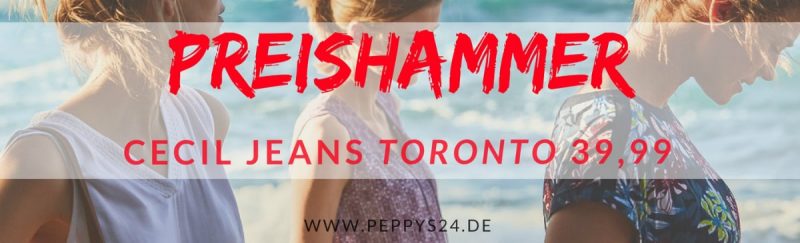 Preishammer - CECIL Jeans Toronto