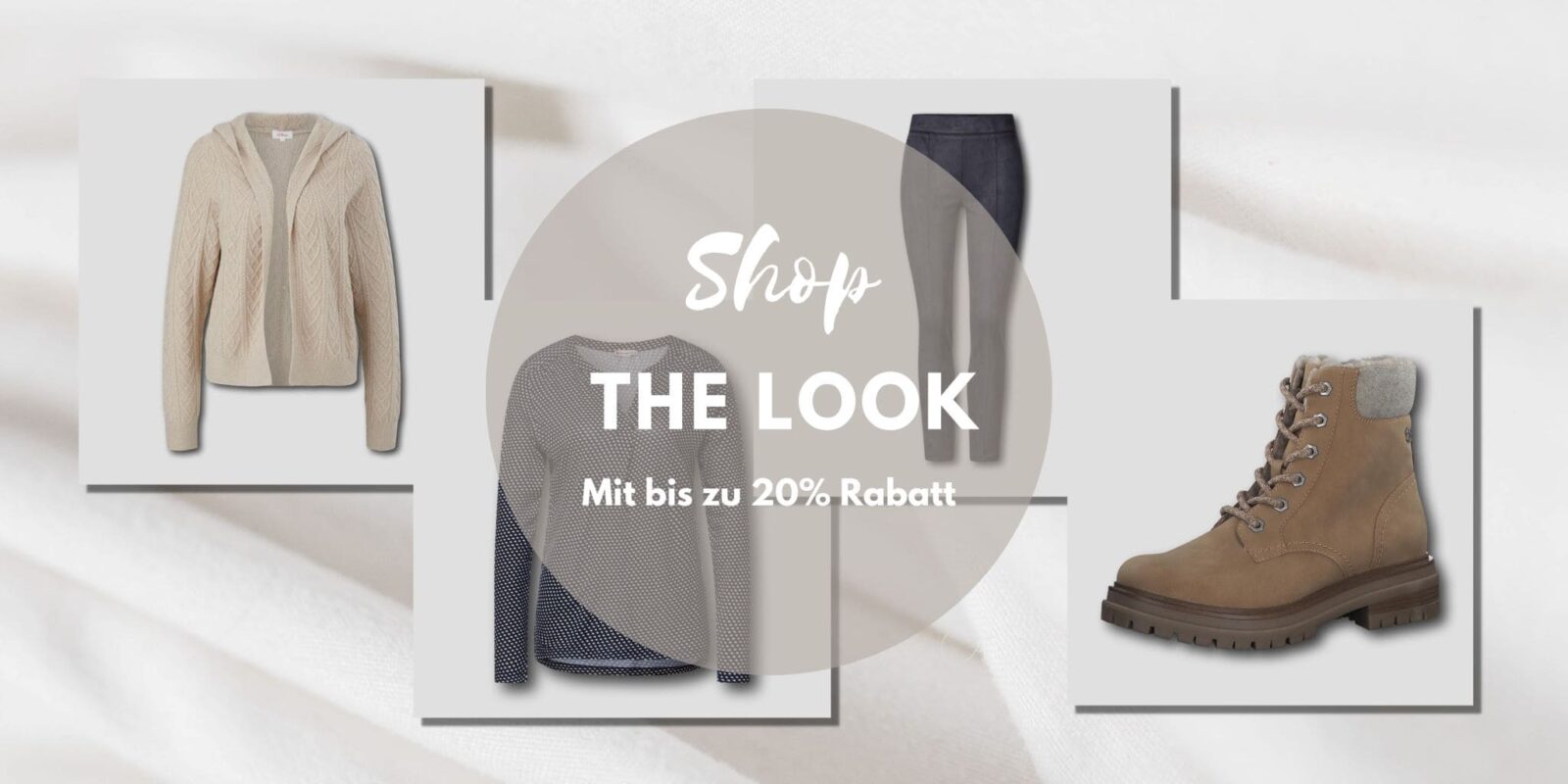 Shop the Look - mit bis zu 20% Rabatt